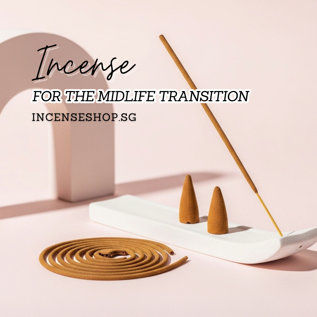 Midlife Transition: Cooling and Calming Incense for Emotional Shifts